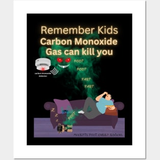 Remember Kids Carbon Monoxide Gas Can Kill You Posters and Art